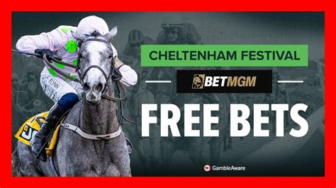 cheltenham sign up offer|Cheltenham BetMGM Betting Offer: Bet £10, Get £60 in.
